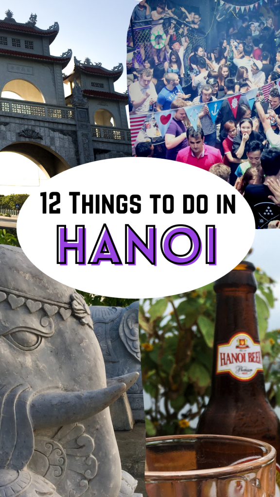 12 things to do in hanoi temples beer nightclub museums
